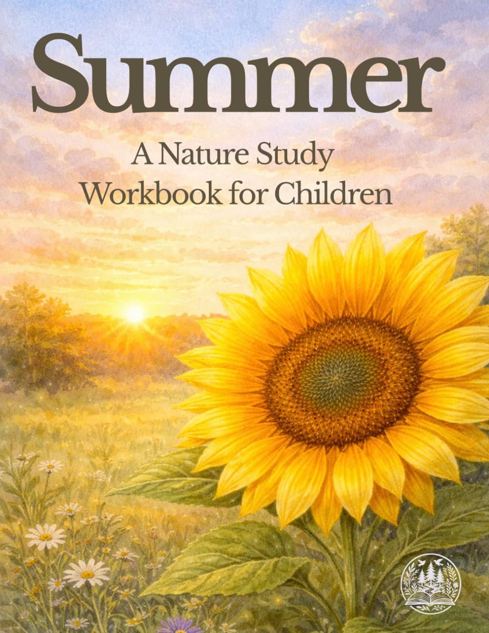 Summer: A Nature Study Workbook for Children (The Nature Study Copywork Series)