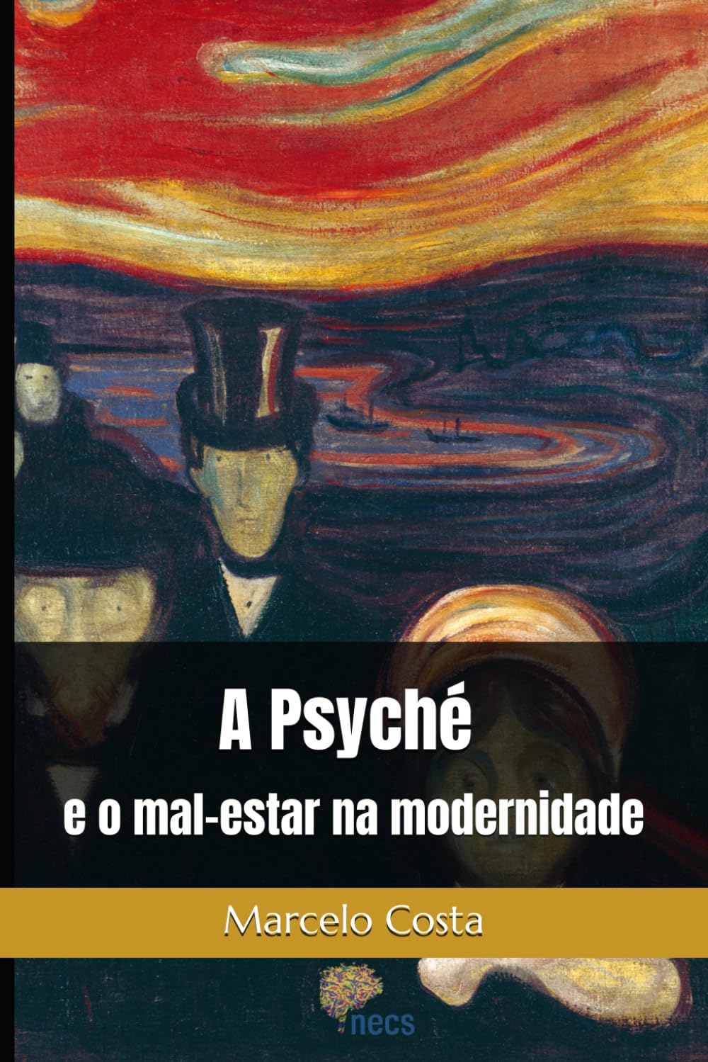 A Psyché e o mal-estar na modernidade: 1 (Uma outra História para a Psicologia: mal-estar na modernidade e a invenção do psicológico)