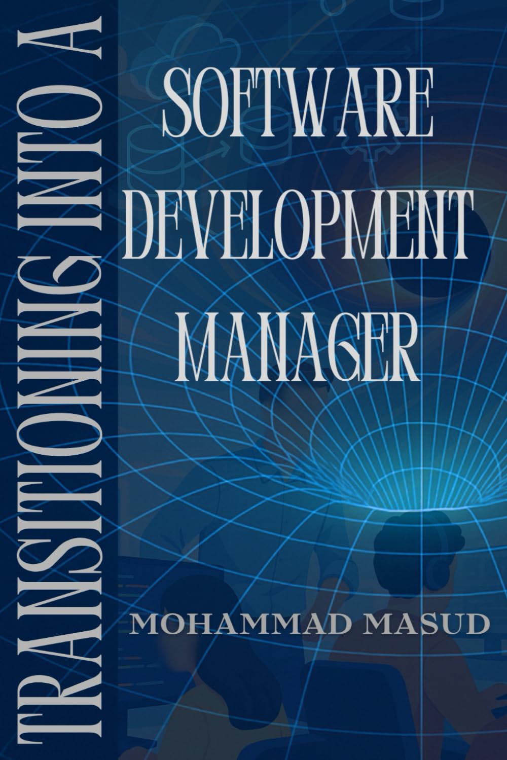 Transitioning Into A Software Development Manager