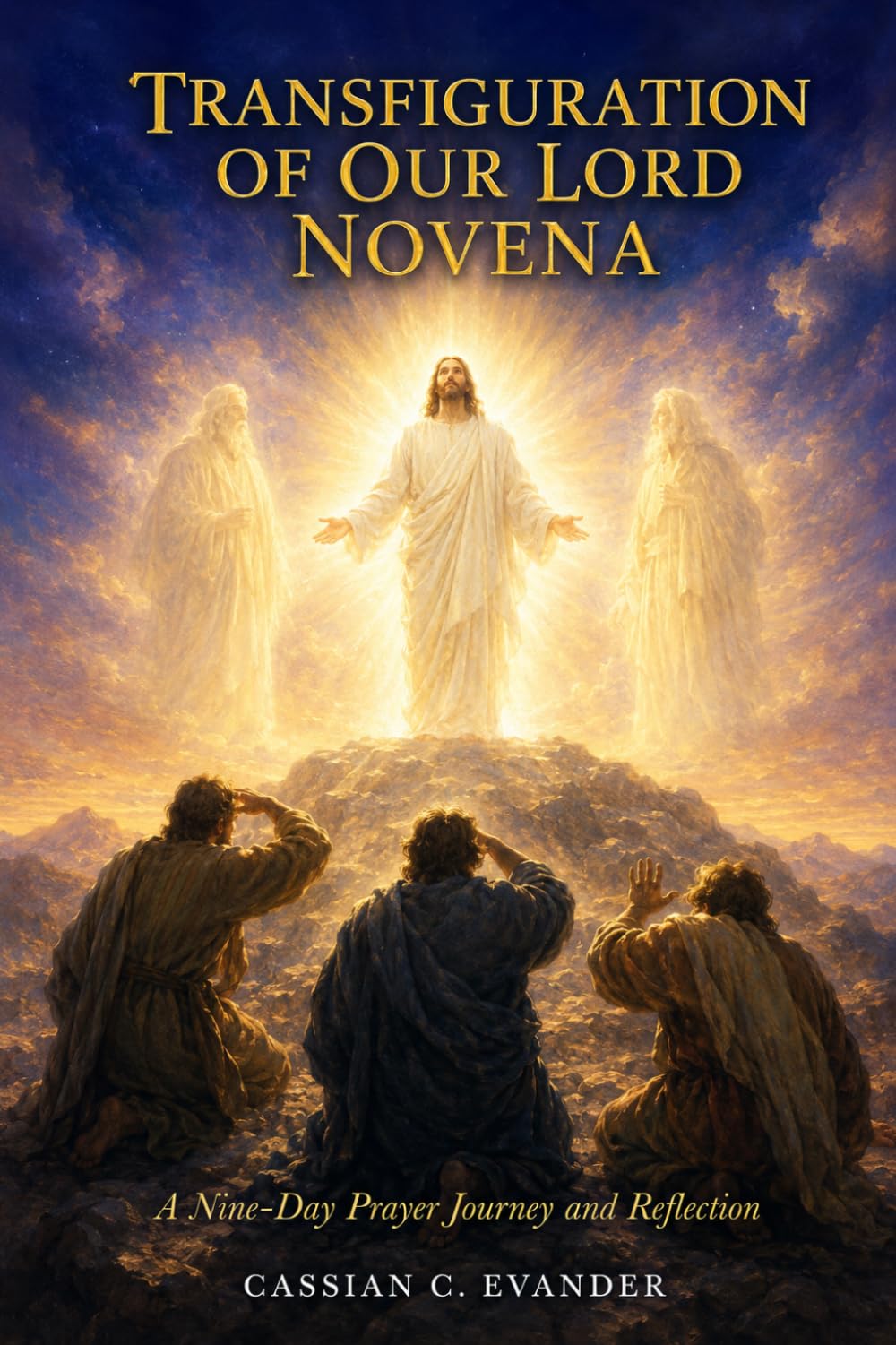 Transfiguratio of Our Lord Novena: A Nine-Day Prayer Journey and Reflection