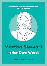 Martha Stewart: In Her Own Words (In Their Own Words)