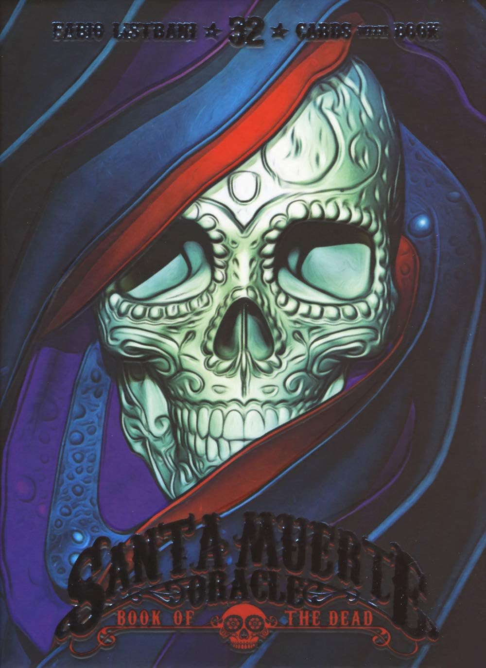Santa Muerte Oracle: 32 Full Colour Cards and Instruction Booklet