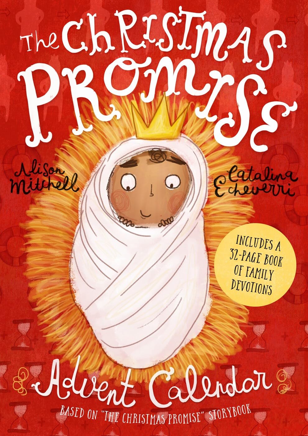 The Christmas Promise Advent Calendar: Includes 32-page book of family devotions (Lift-the-flap Christian Advent Calendar and devotional will help ... to Christmas) (Tales that Tell the Truth)