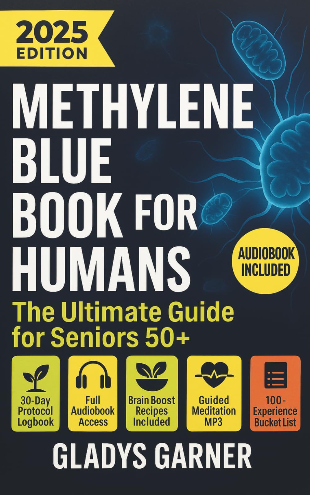 Methylene Blue Book For Humans: The Ultimate Guide for Seniors 50+