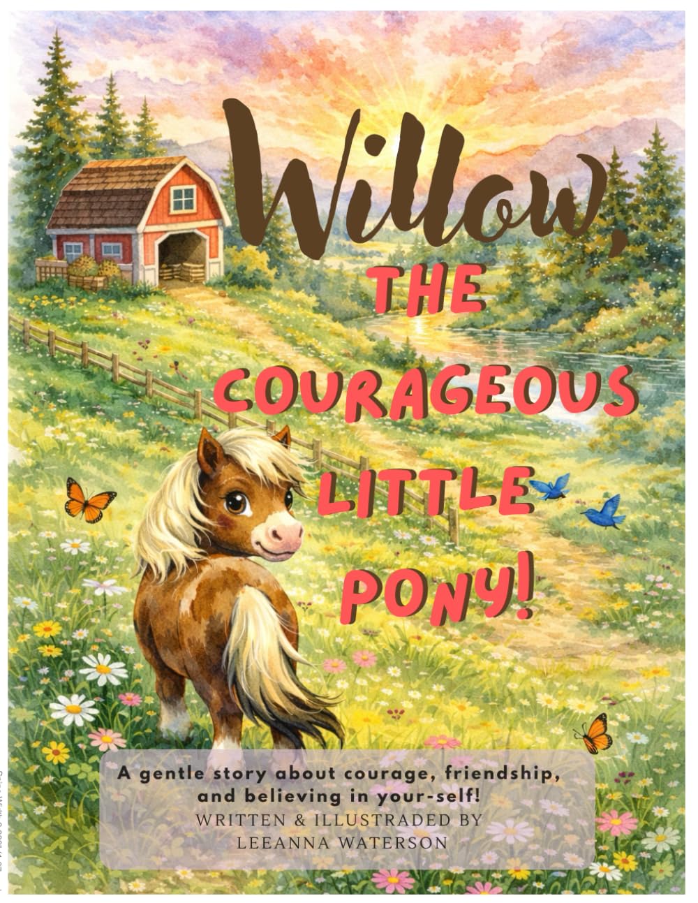 Willow, The Courageous Little Pony!