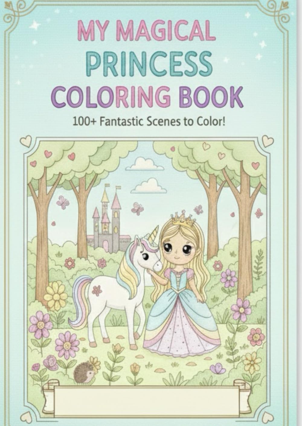 MY MAGICAL PRINCESS COLORING BOOK