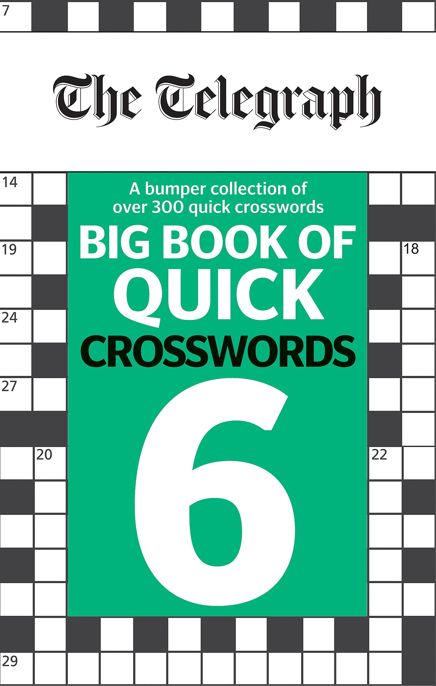 The Telegraph Big Book of Quick Crosswords 6 (The Telegraph Puzzle Books)