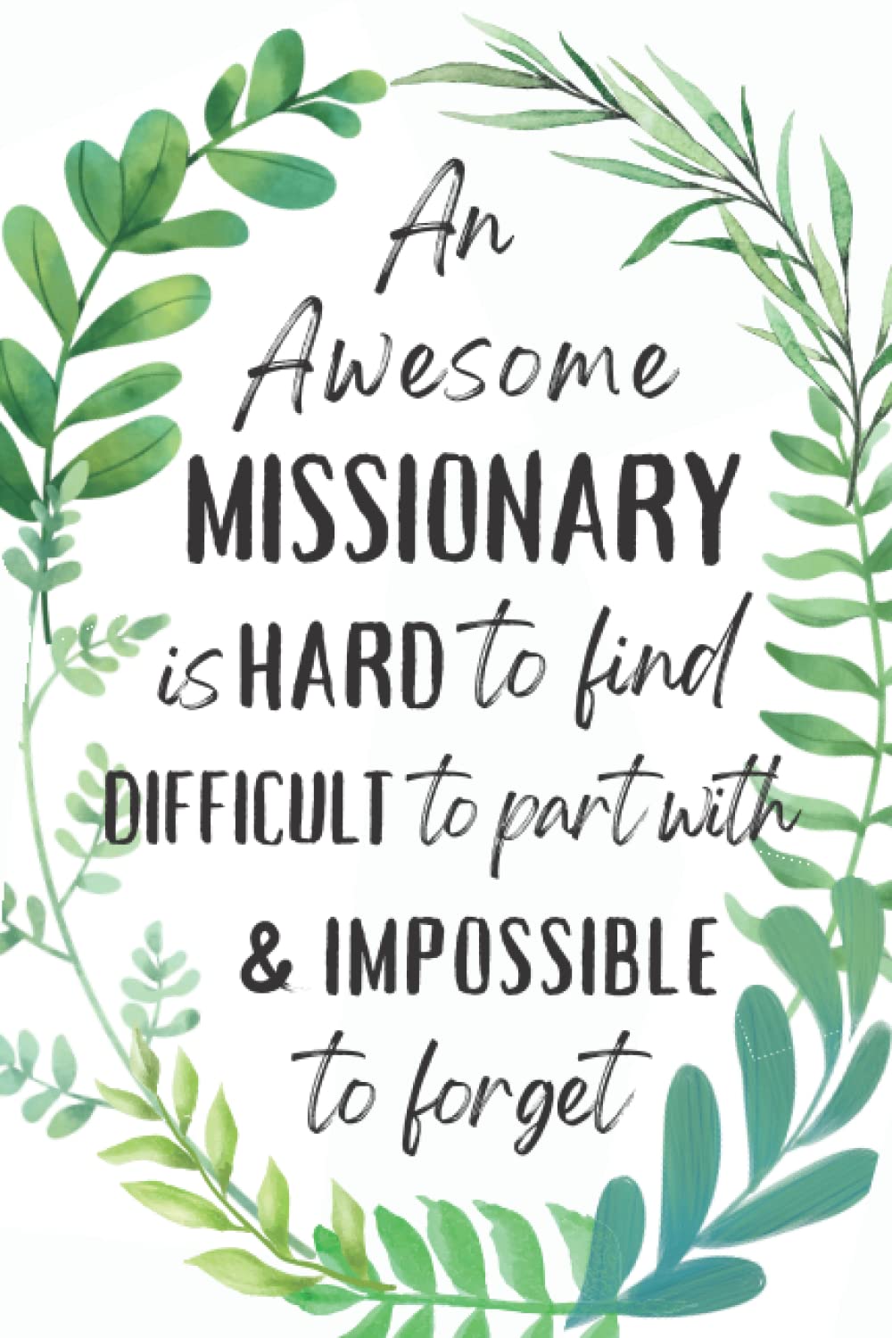Missionary Gifts: An Appreciation and Thank You Gift, Blank Notebook Journal for Missionary to Write in
