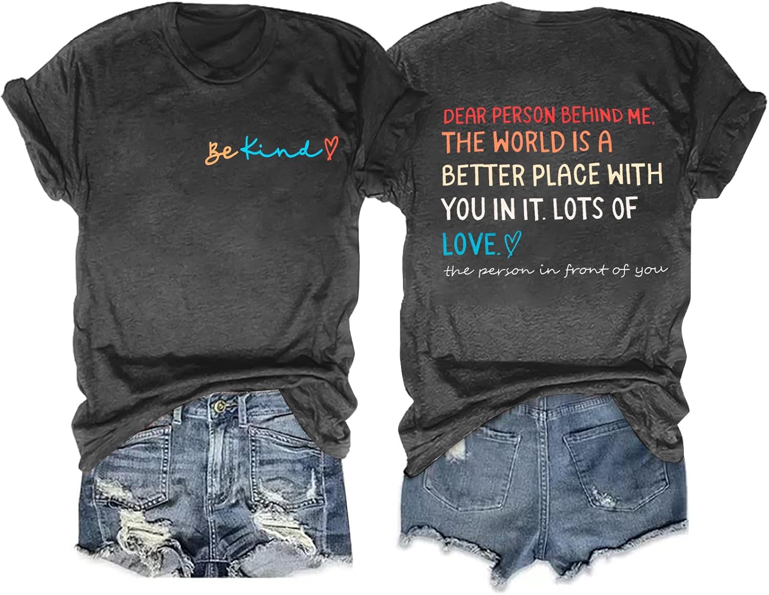 Dear Person Behind Me Shirt Be Kind Women T-Shirt The World is A Better Place with You Print Shirts Jesus Loves You Tshirt