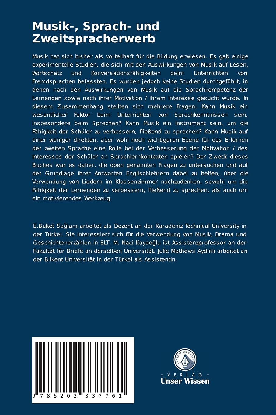 Musik-, Sprach- und Zweitspracherwerb: Die Verwendung von Musik zur Förderung des Lehrens und Lernens in der zweiten Sprache
