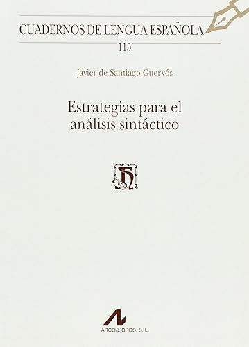 Estrategias para el análisis sintáctico: 115 (Cuadernos de Lengua Española)