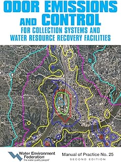 Odor Emissions and Control for Collections Systems and Water Resource Recovery Facilities: Second Edition (Manual of Practice)