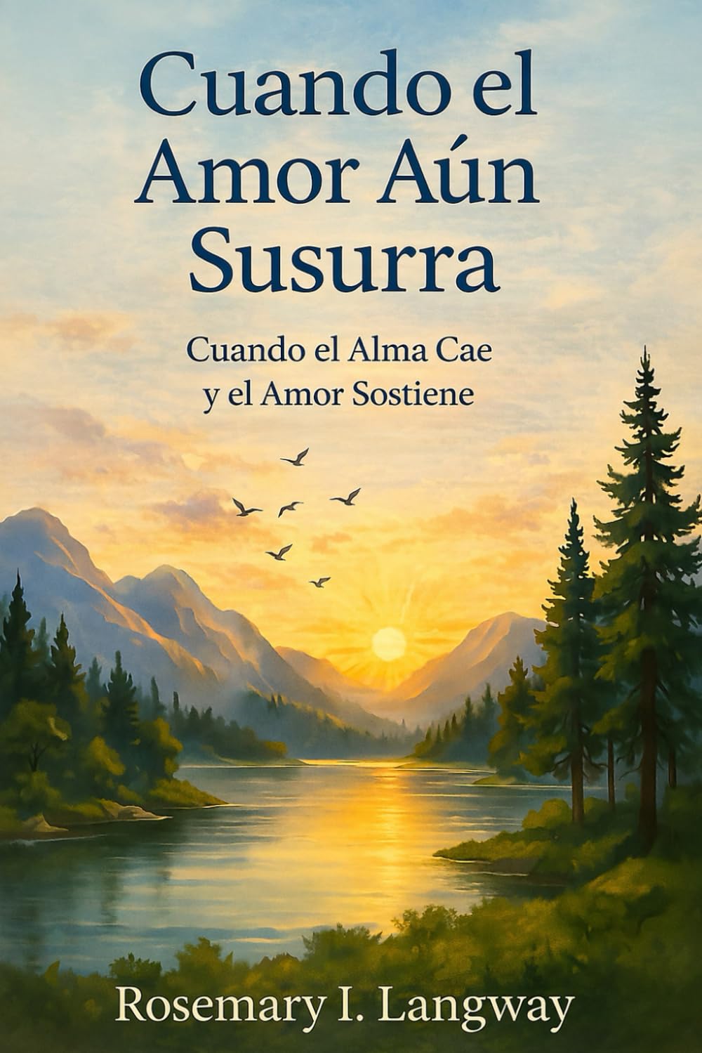 Cuando El Amor Aún Susurra: Cuando el Alma Cae y el Amor Sostiene