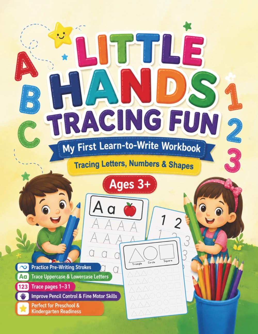 LITTLE HANDS TRACING FUN: My First Learn to Write Workbook