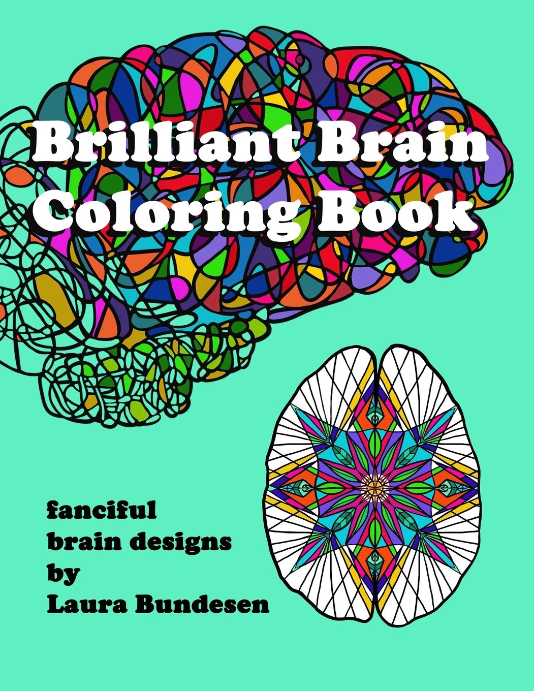 Amazon.com: Brilliant Brain Coloring Book: fanciful brain designs