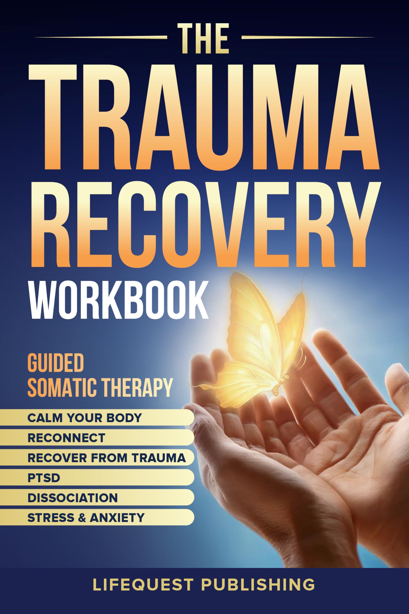 The Trauma Recovery Workbook