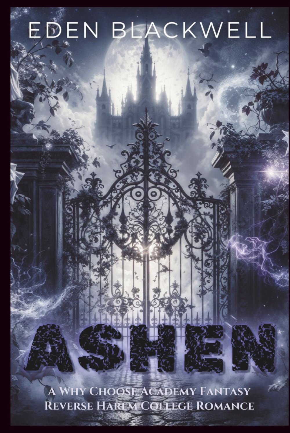 ASHEN: A Why Choose Academy Fantasy Reverse Harem College Romance (Mooncrest Academy)