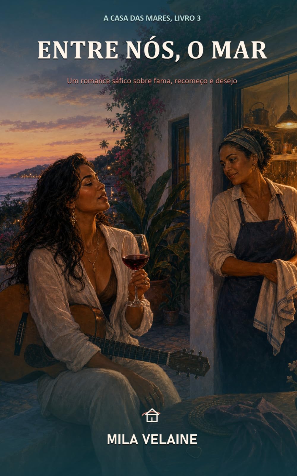 Entre Nós, o Mar: Um romance sáfico sobre fama, recomeço e desejo (A Casa das Mares)