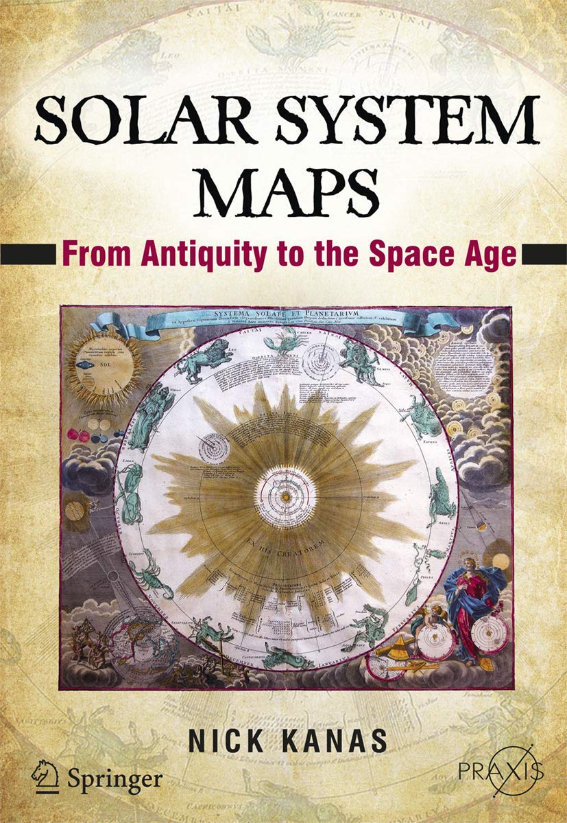 Solar System Maps: From Antiquity to the Space Age (Springer Praxis Books)