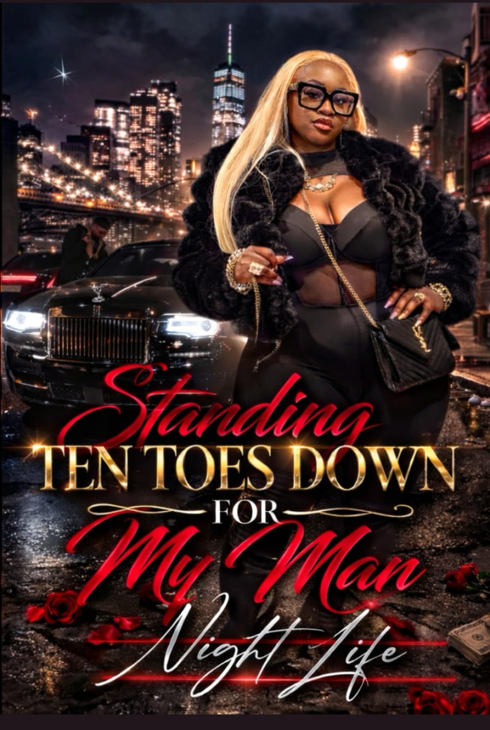 STANDING TEN TOES DOWN FOR MY MAN