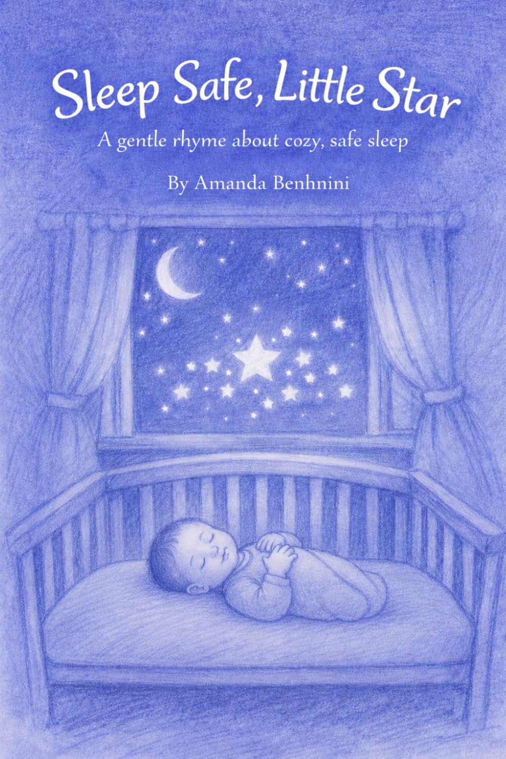 Sleep Safe, Little Star: A gentle rhyme about cozy, safe sleep (The Gentle Beginnings Series)
