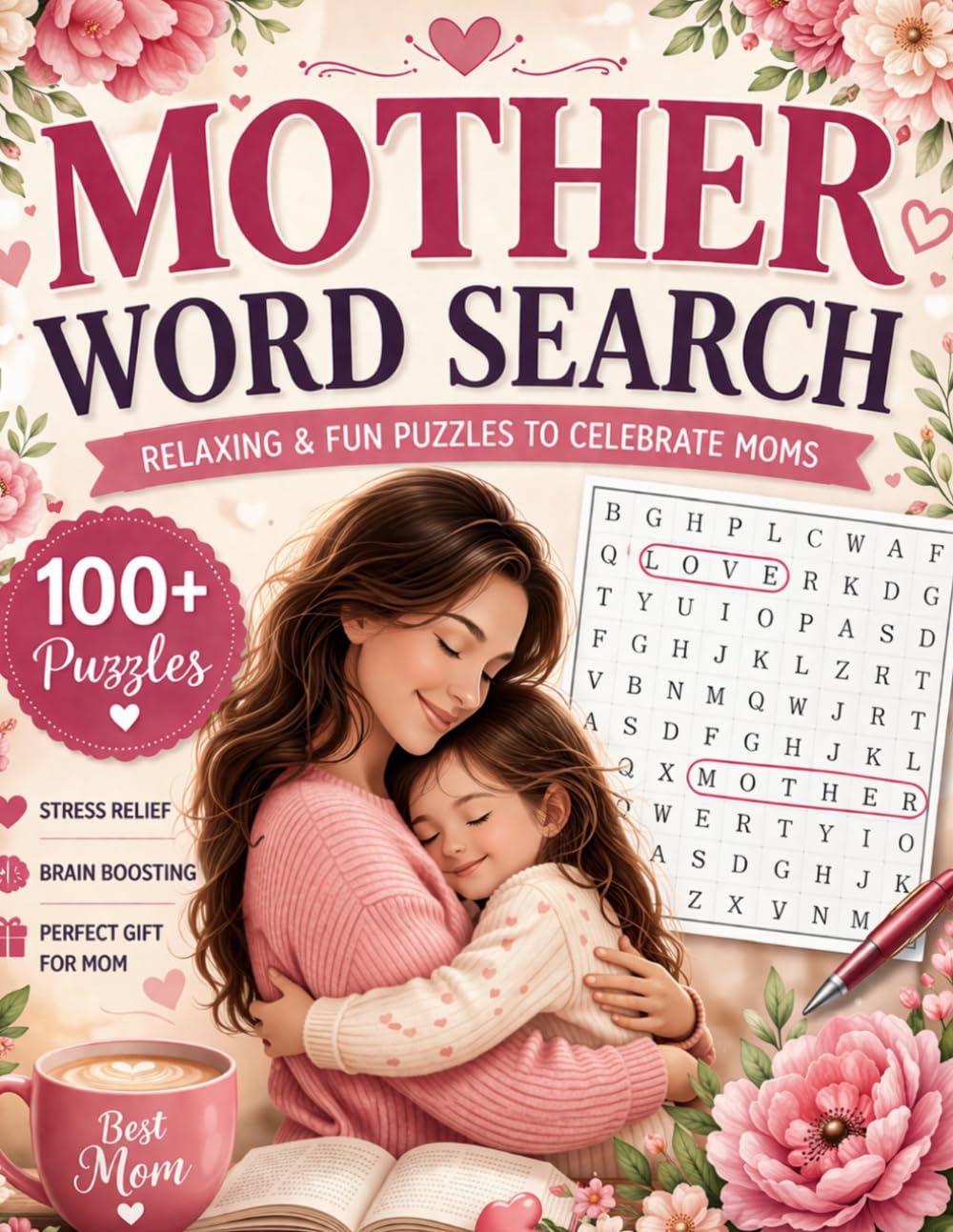 Mother Word Search: 100+ Relaxing & Heartwarming Puzzles to Celebrate Moms | A Perfect Gift for Mom with Love & Joy