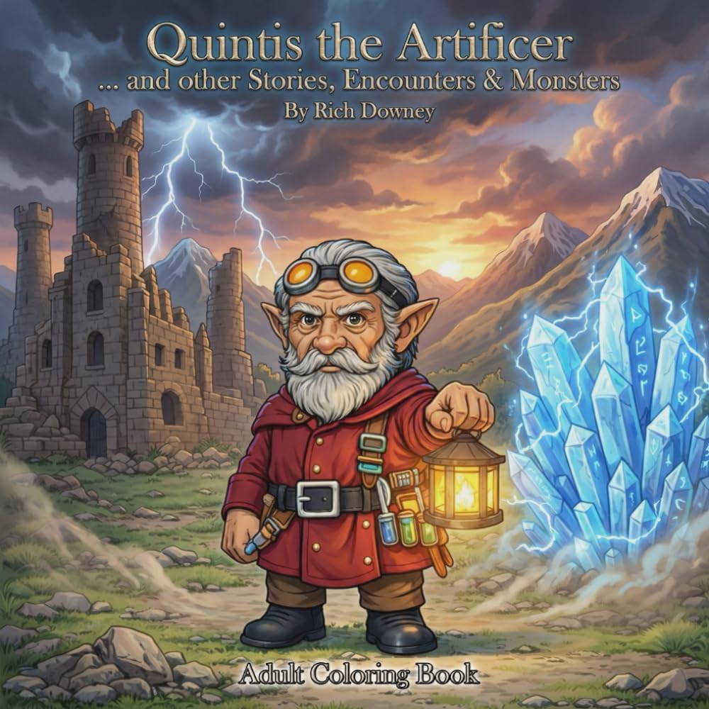 Quintis the Artificer and other Stories, Encounters & Monsters: An adult coloring book with images of Cities, Towns, Shops, Townsfolk, Battles and Monsters in a fantasy world.
