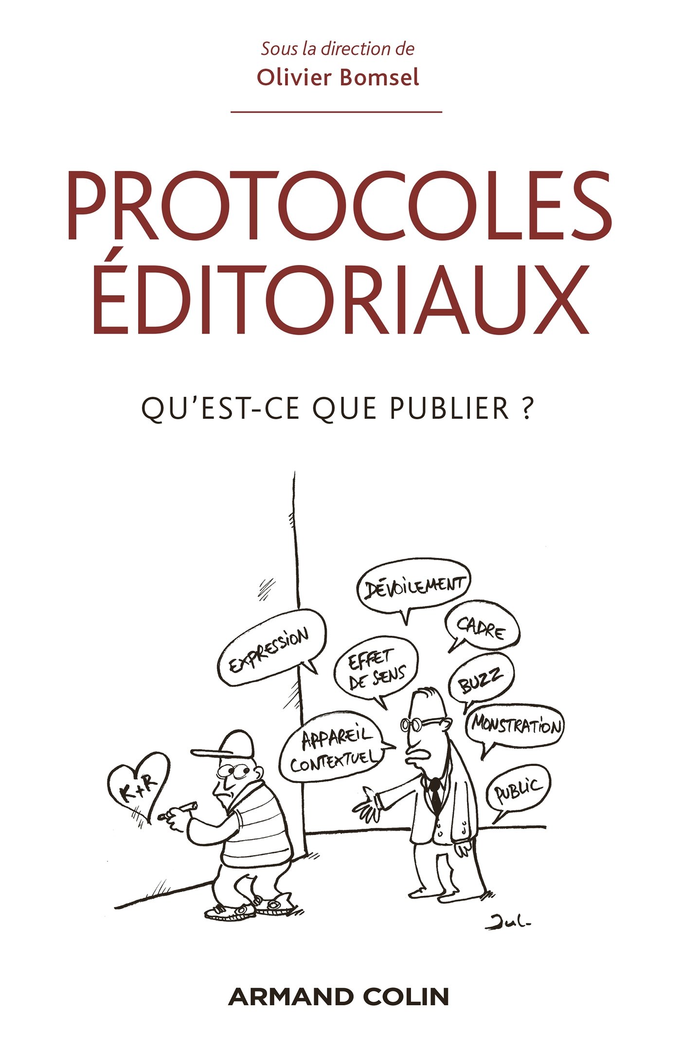Protocoles éditoriaux: Qu'est-ce que publier ? (Armand Colin / Recherches) (French Edition)