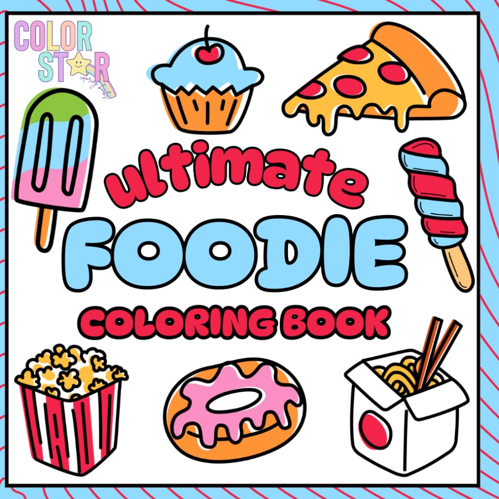 Ultimate Foodie Coloring Book