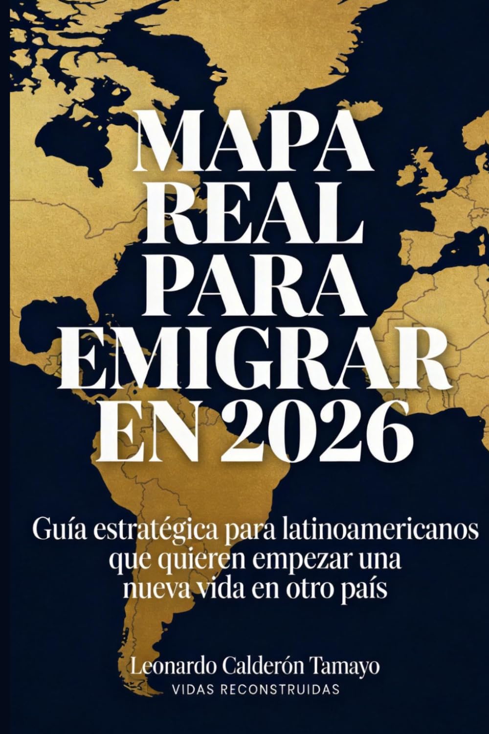 Mapa real para emigrar en 2026: Guía estratégica para latinoamericanos que quieren empezar una nueva vida en otro país