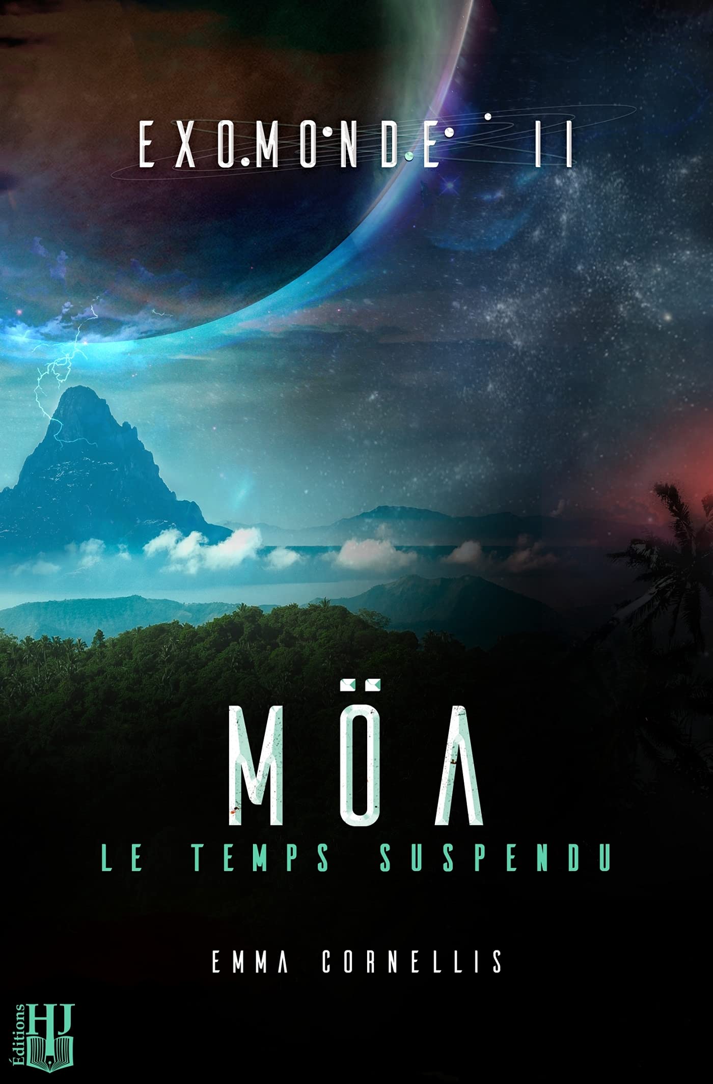 Exomonde - Livre II : Möa, le temps suspendu: 2