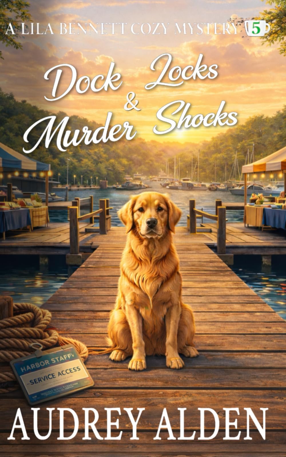 Dock Locks & Murder Shocks: A Lila Bennett Cozy Mystery (Mysteries of Mount Pleasant Book 5)