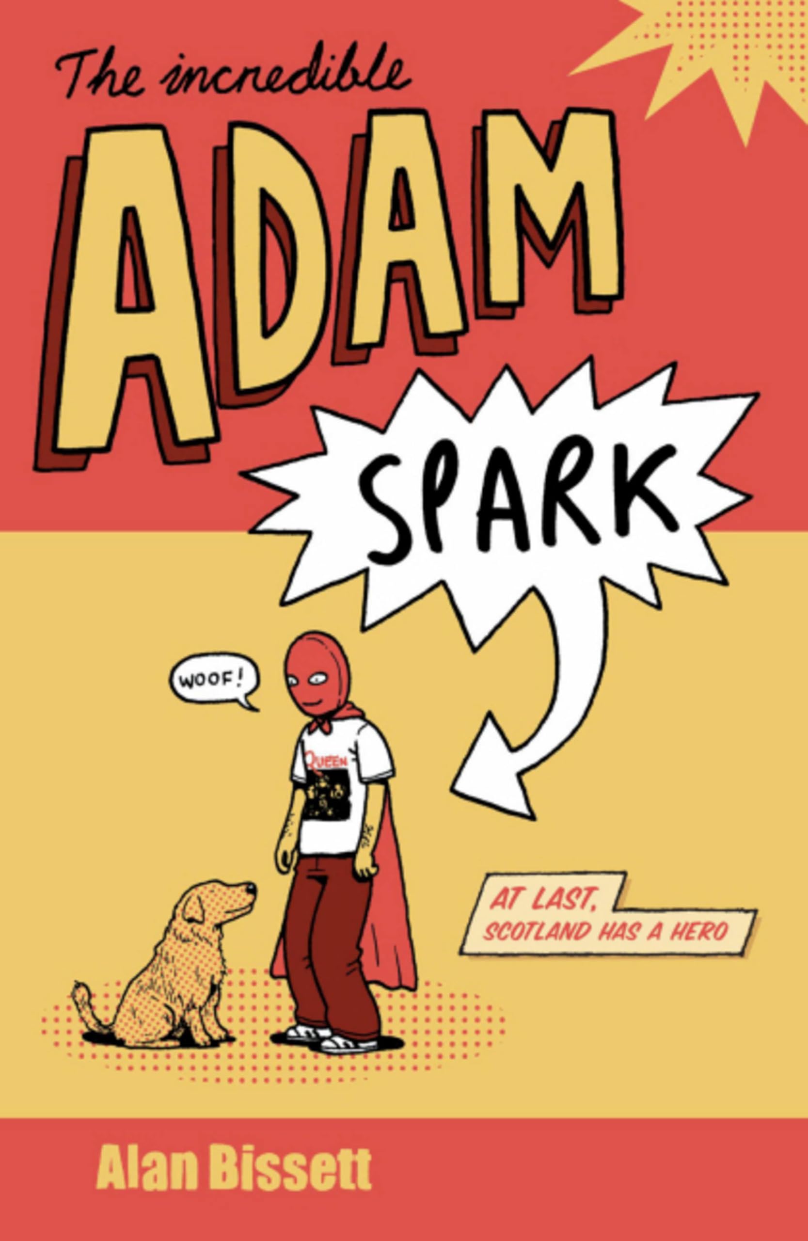 The Incredible Adam Spark by Alan Bissett PAPERBACK 9780755326464