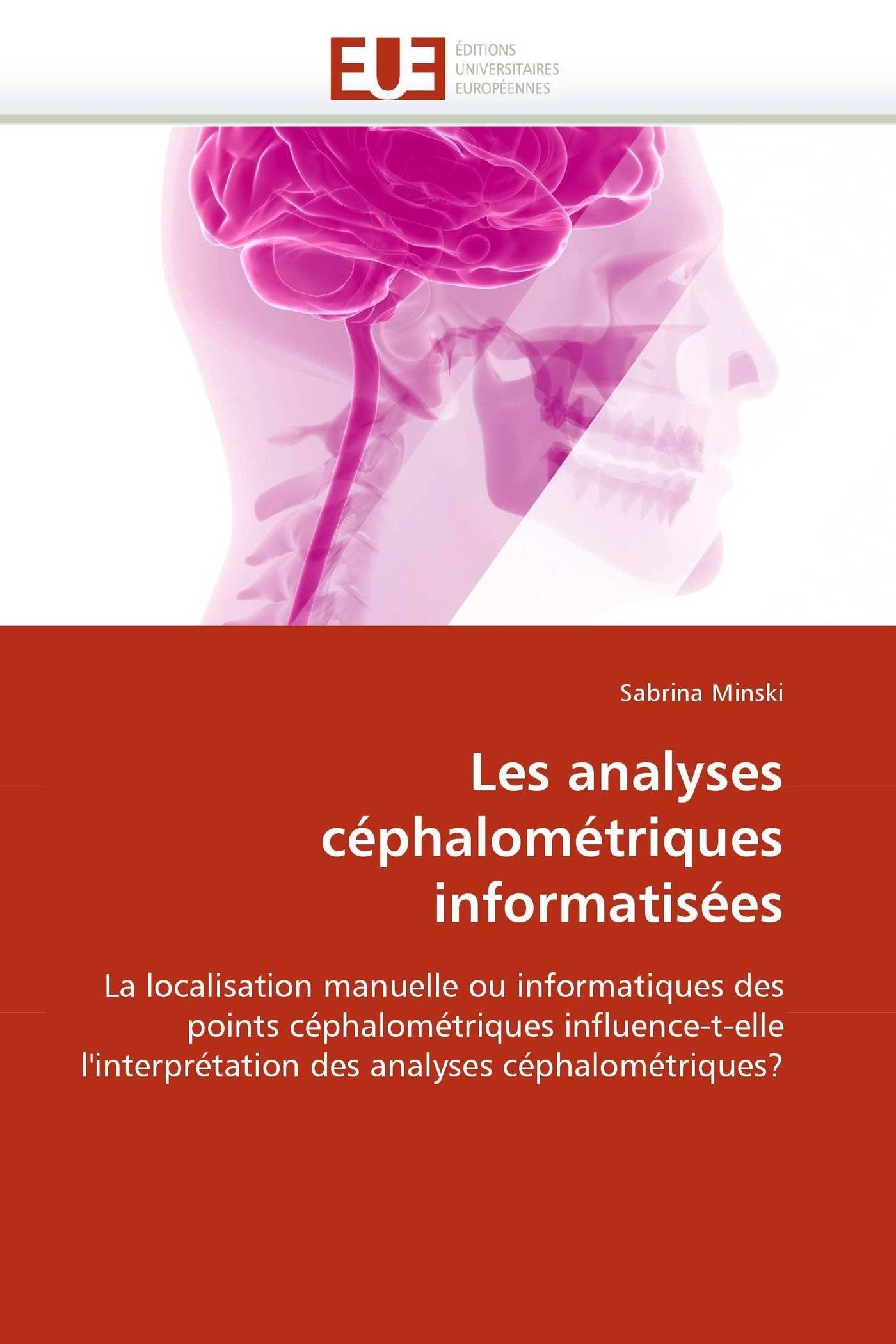 Les analyses céphalométriques informatisées: La localisation manuelle ou informatiques des points céphalométriques influence-t-elle l'interprétation des analyses céphalométriques? (Omn.Univ.Europ.)