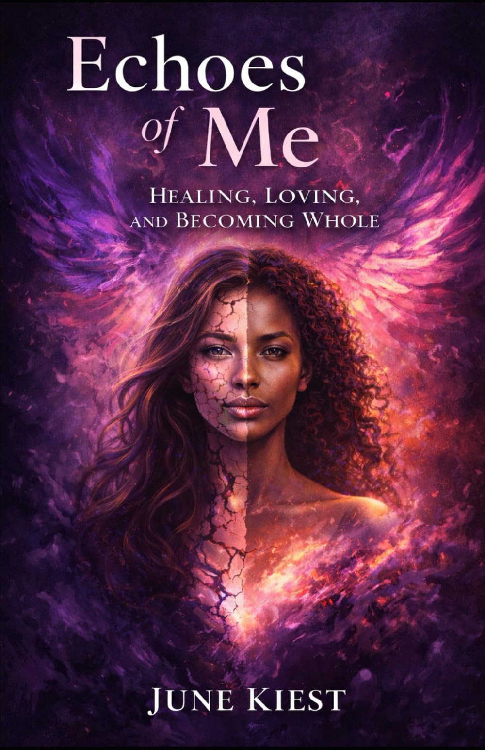 Echoes of Me: Healing, Loving, and Becoming Whole