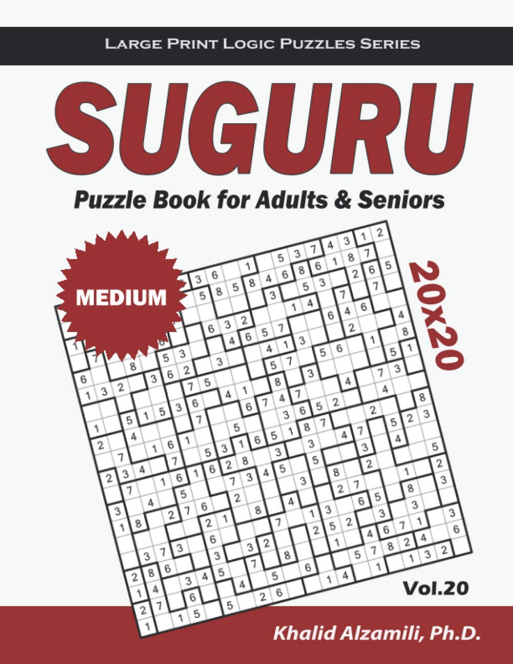 Suguru Puzzle Book for Adults & Seniors: 100 Medium (20x20) Suguru Puzzles (Large Print Logic Puzzles Series)