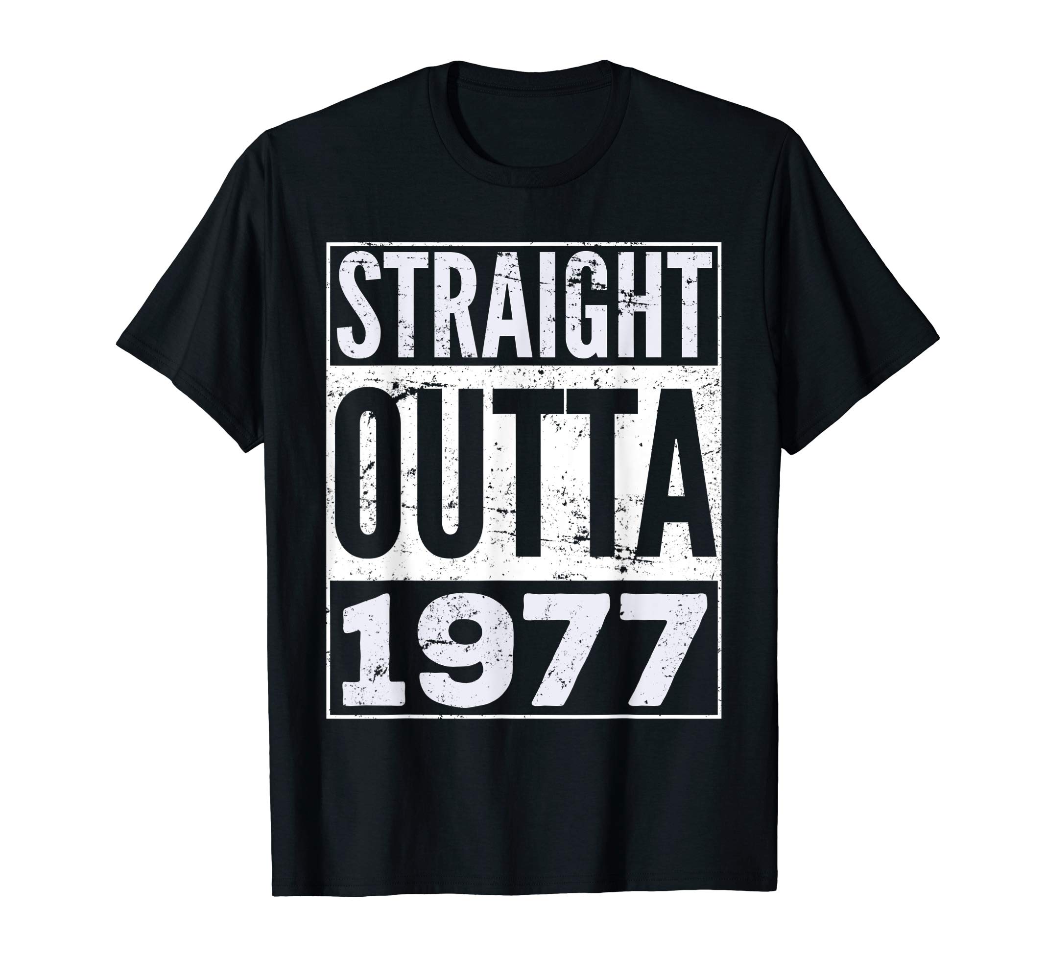 Straight Outta 1977 Funny Birthday Gift T-Shirt