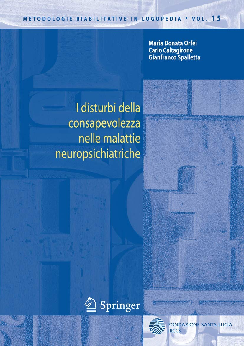 I Disturbi Della Consapevolezza Nelle Malattie Neuropsichiatriche: 15 - 4