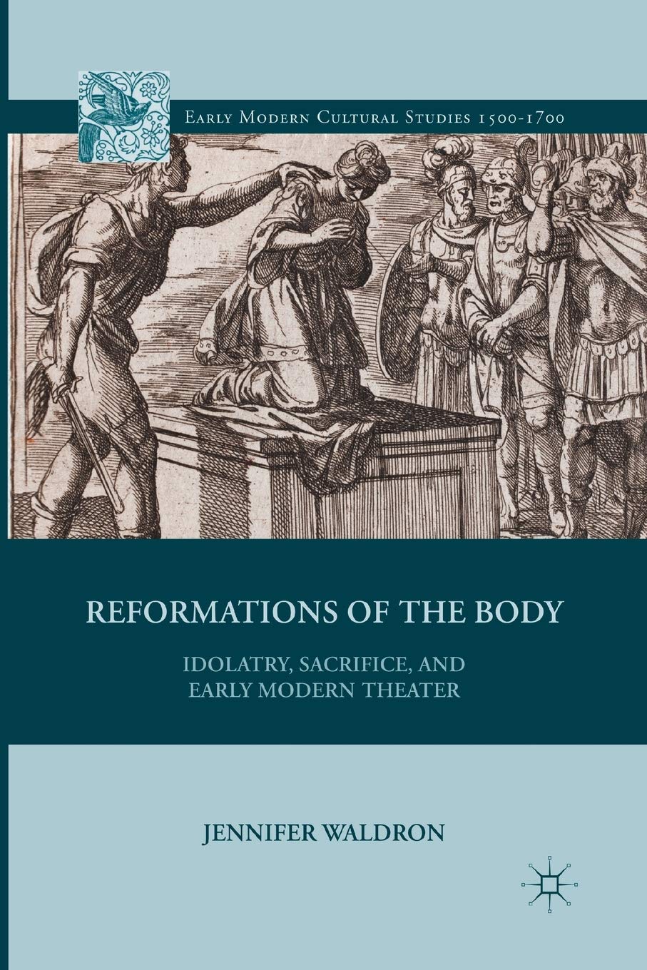 Reformations of the Body : édition de référence pour chercheurs en théâtre