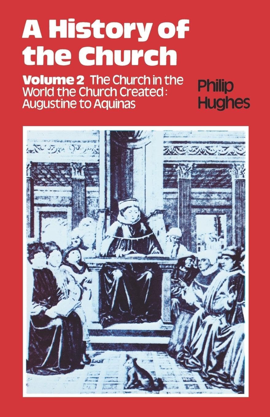 Buy The Church in the World the Church Created: Augustine to Aquinas (v. 2) (A History of the Church) — BookShops.in