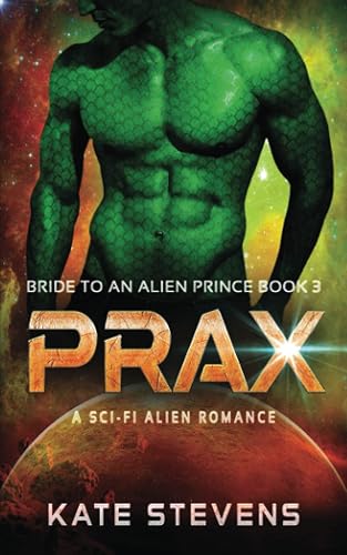 Prax: A Sci-Fi Alien Fated Mates Romance