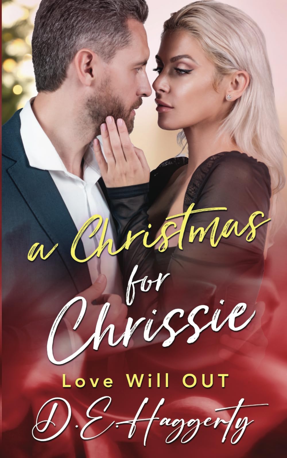A Christmas for Chrissie: a later in life romantic comedy: 5 (Love will OUT)