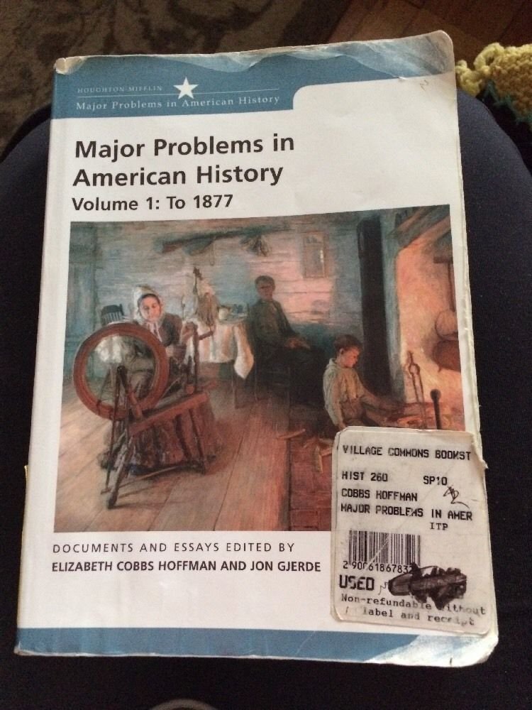 Major Problems in American History: Volume 1: To 1877