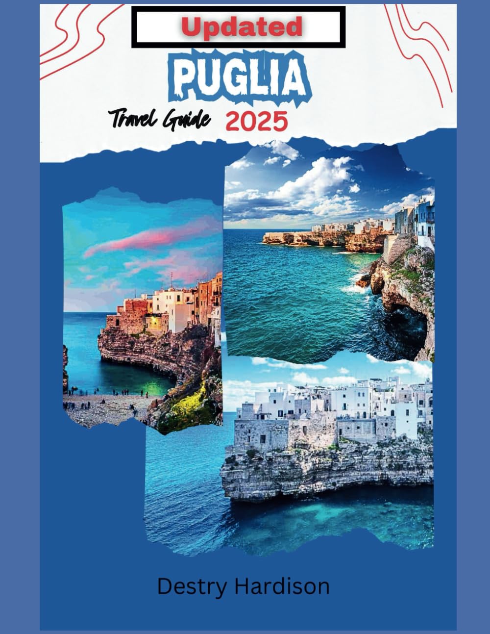 Puglia Travel Guide 2025: Italy's Hidden Gem of Sun, Sea, and Trulli
