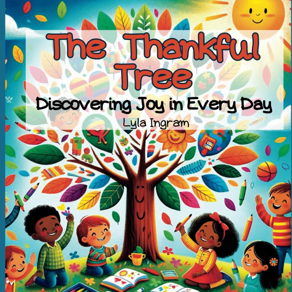 The Thankful Tree: Discovering Joy in Every Day