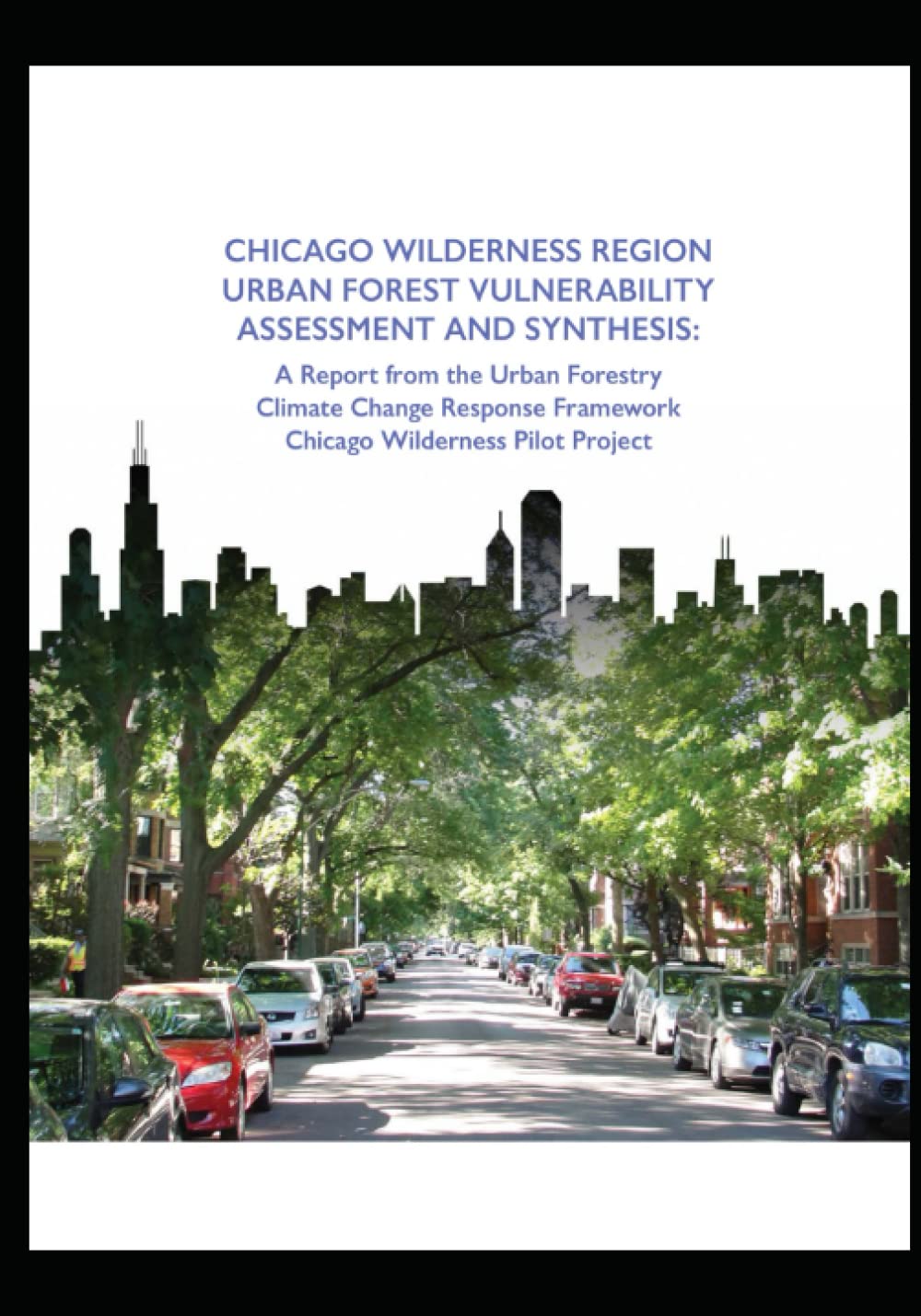 Fresh Look at Buy Chicago Wilderness Region Urban Forest Vulnerability Assessment And