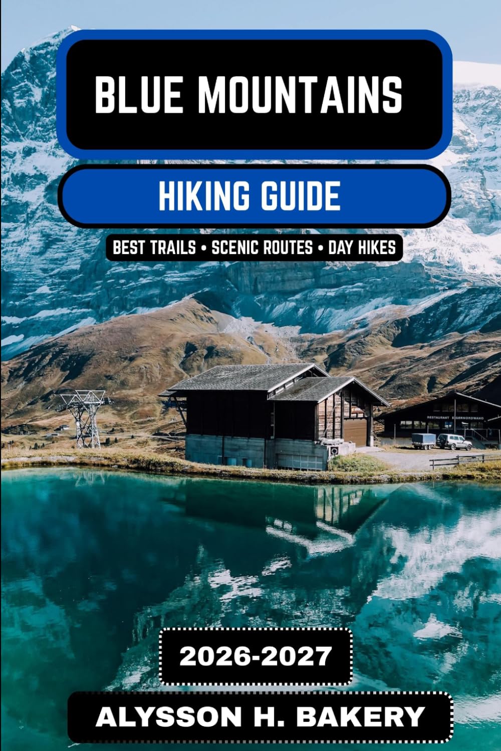 Blue Mountains Hiking Guide 2026–2027: Best Scenic Trails, Waterfall Walks & Outdoor Adventures in New South Wales (TrailWise 2025 Hiking Edition)