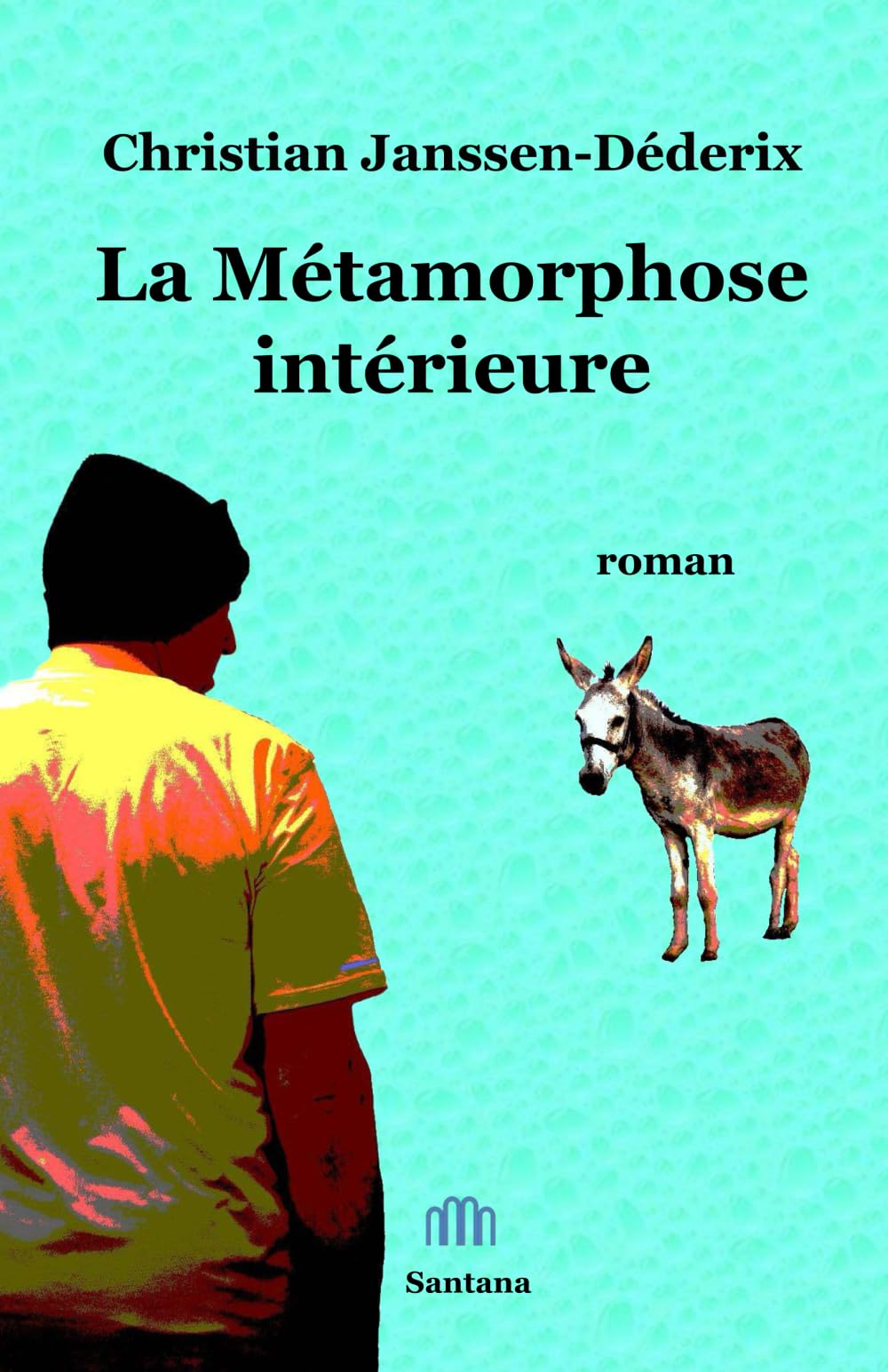 La métamorphose intérieure