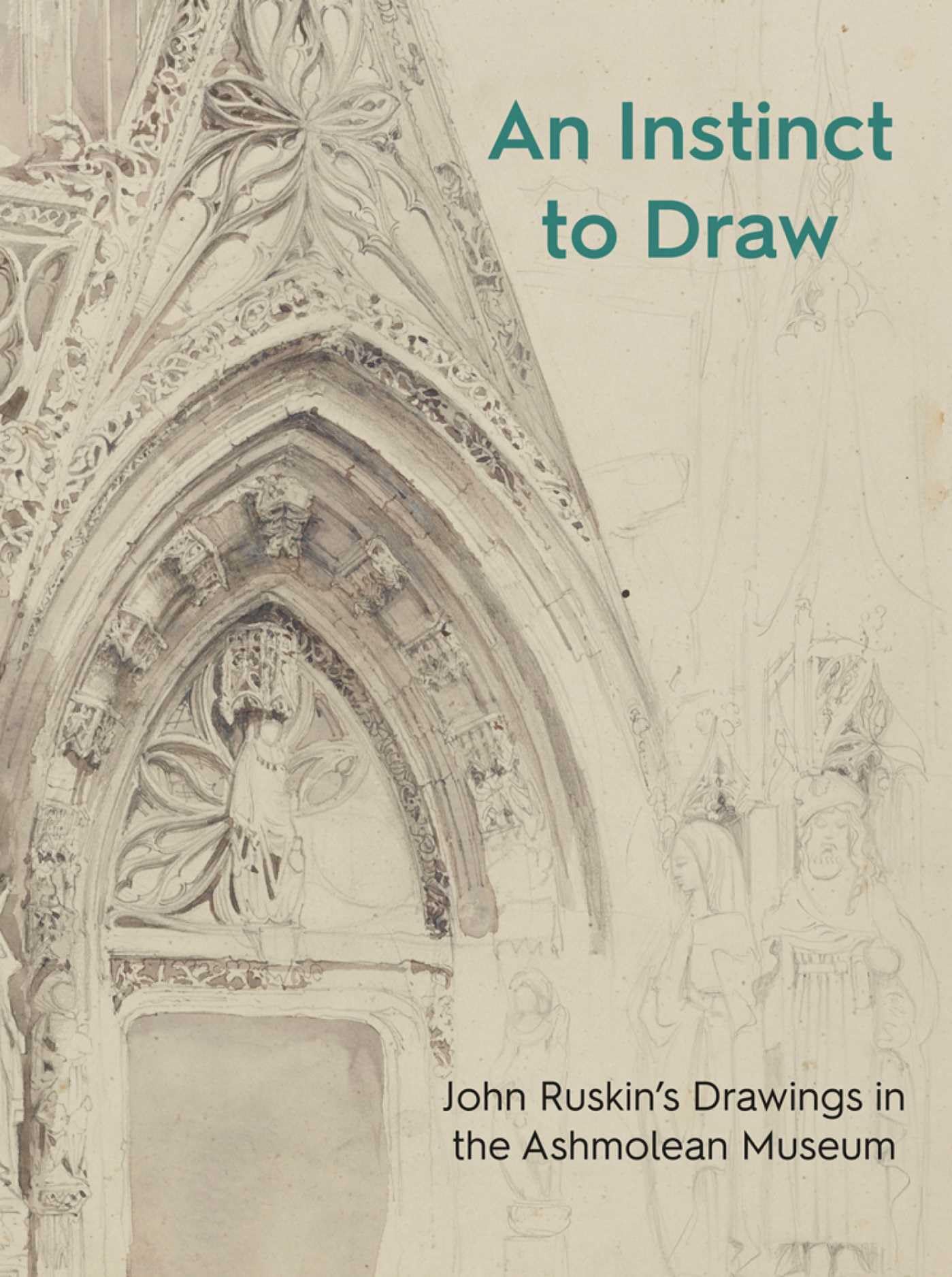 An Instinct to Draw: John Ruskin's Drawings in , Wildman+-