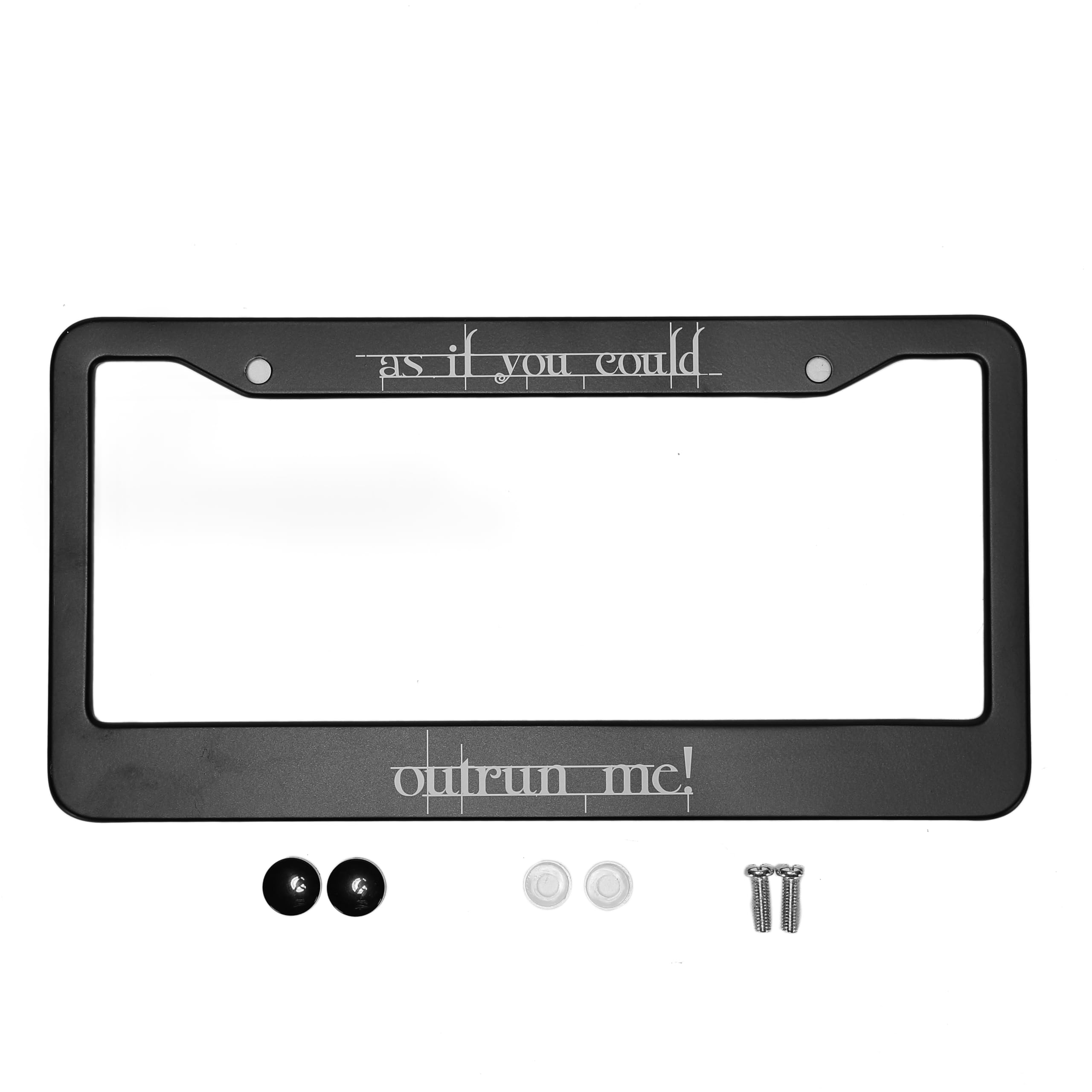 As If You Could Outrun Me - Movie Meme Car License Plate Frame